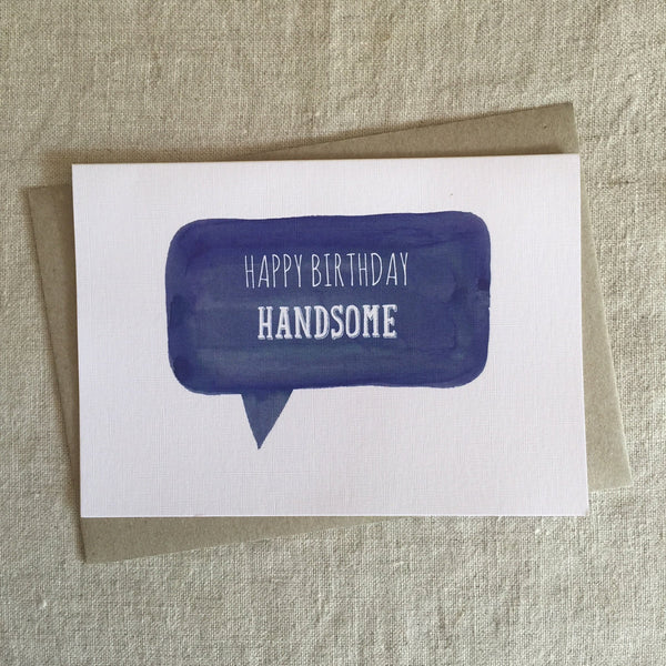 A6 Happy Birthday Handsome Card