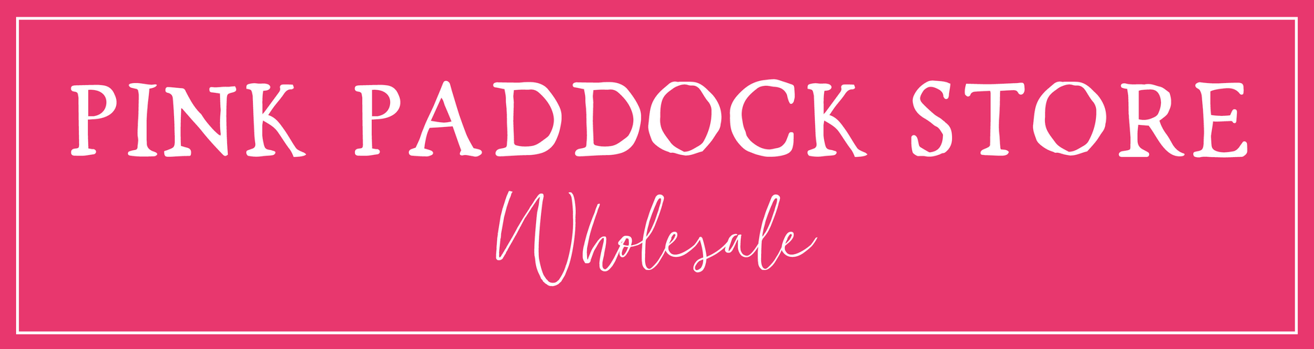 🌼 Wholesale 🌼Pink Paddock Store 🌼